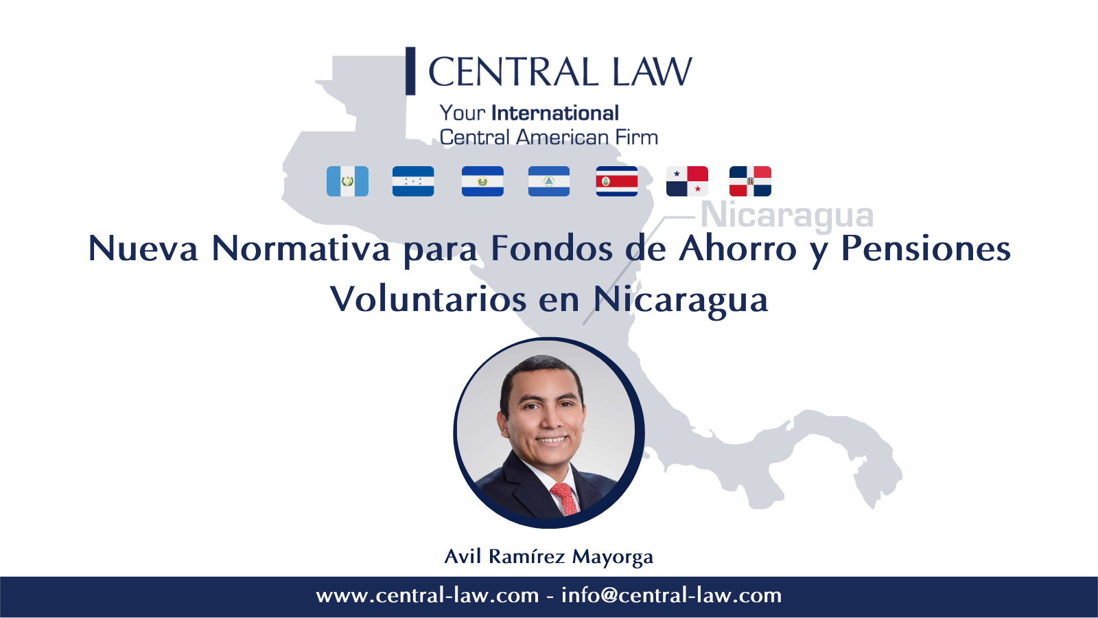 Lee más sobre el artículo NICARAGUA – Nueva Normativa para Fondos de Ahorro y Pensiones Voluntarios
