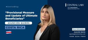 , COSTA RICA: Provisional Measure and Update of Ultimate Beneficiaries