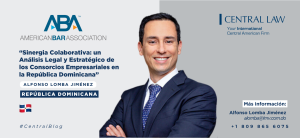 , Sinergia Colaborativa: un Análisis Legal y Estratégico de los Consorcios Empresariales en la República Dominicana