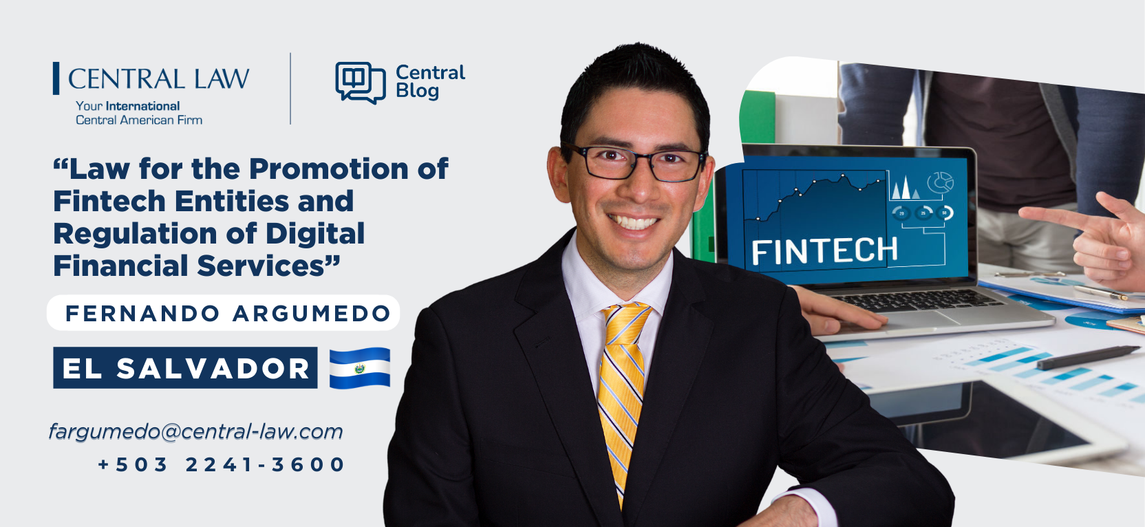 Read more about the article Law for the Promotion of Fintech Entities and Regulation of Digital Financial Services in El Salvador: A New Regulatory Framework for Financial Innovation