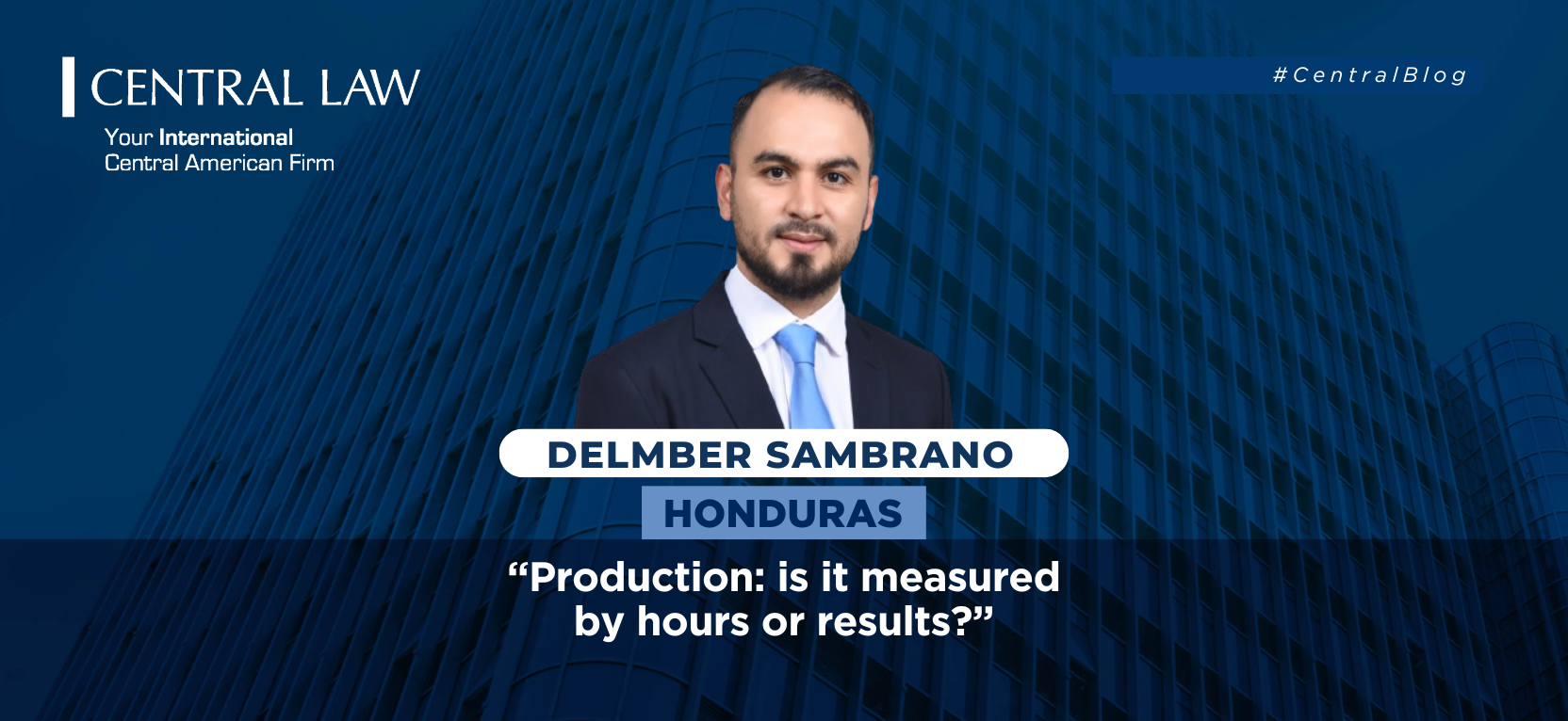 , HONDURAS &#8211; Production: is it measured by hours or results?