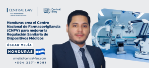 , Honduras crea el Centro Nacional de Farmacovigilancia (CNFV) para mejorar la Regulación Sanitaria de Dispositivos Médicos