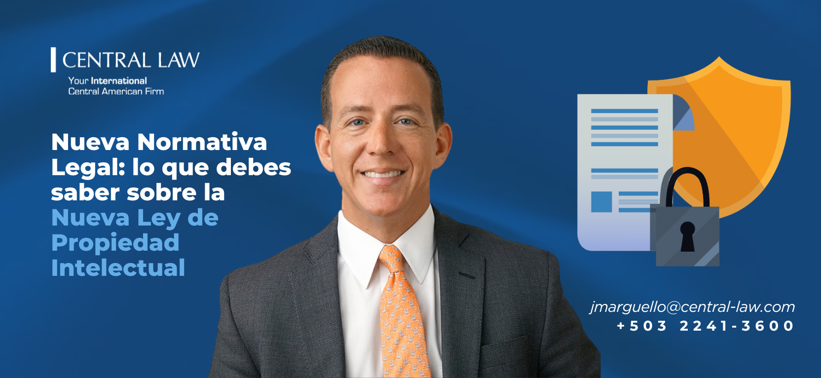 Lee más sobre el artículo EL SALVADOR – Nueva Normativa Legal: lo que debes saber sobre la Nueva Ley de Propiedad Intelectual