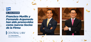 , CENTRAL LAW nombra dos nuevos socios en El Salvador