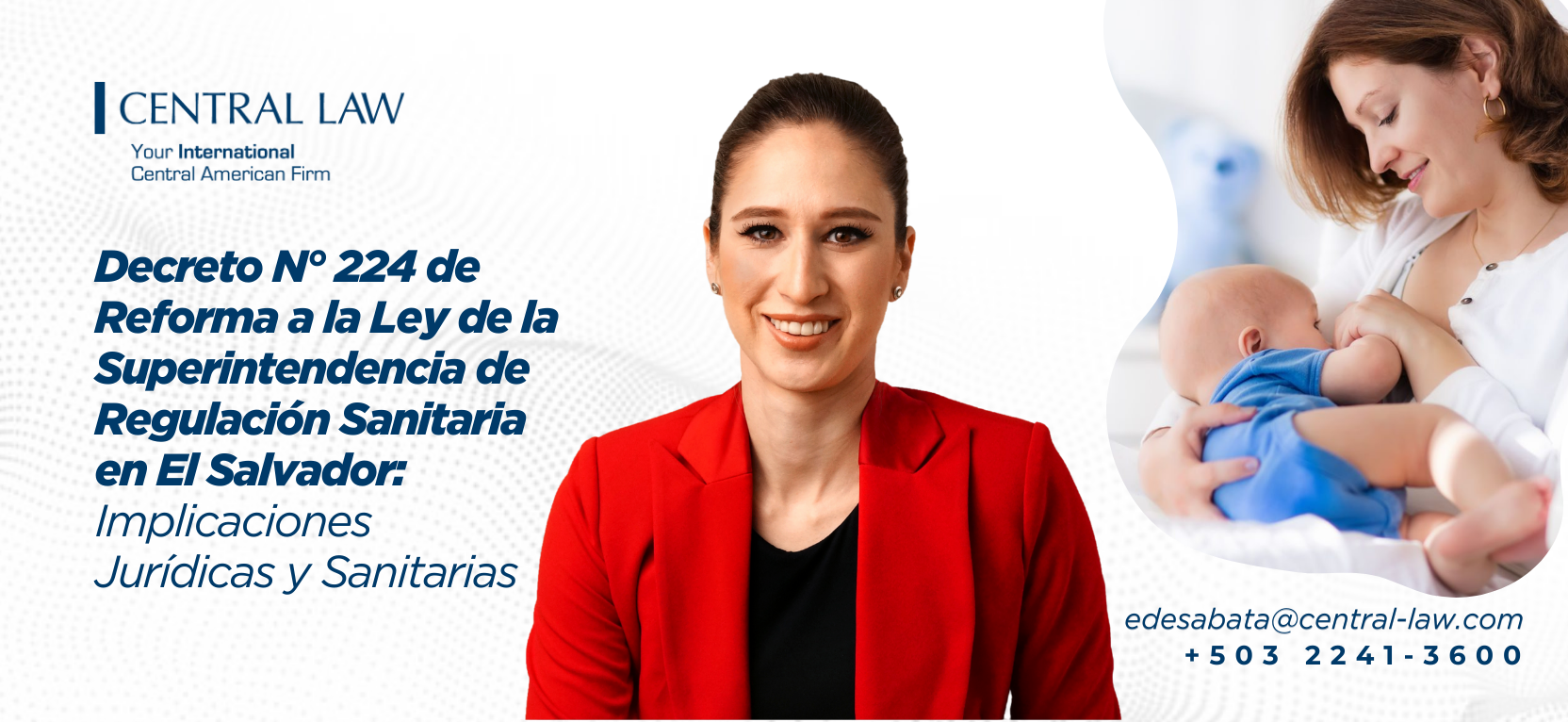 Lee más sobre el artículo EL SALVADOR – Decreto N° 224 de Reforma a la Ley de la Superintendencia de Regulación Sanitaria: Implicaciones Jurídicas y Sanitarias