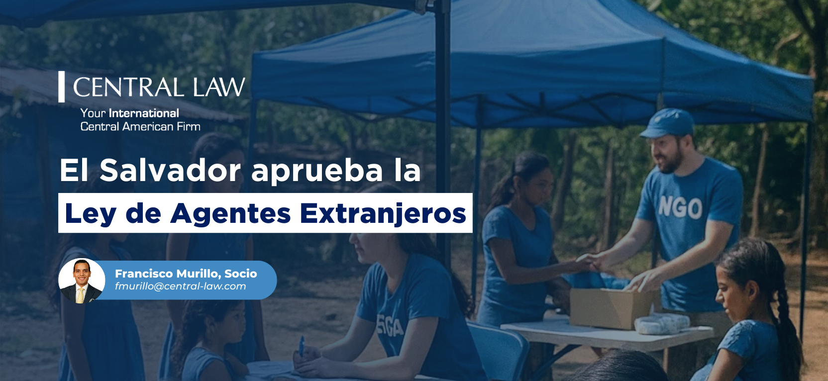 Lee más sobre el artículo El Salvador aprueba la Ley de Agentes Extranjeros: implicaciones clave para ONGs y entidades con financiamiento internacional