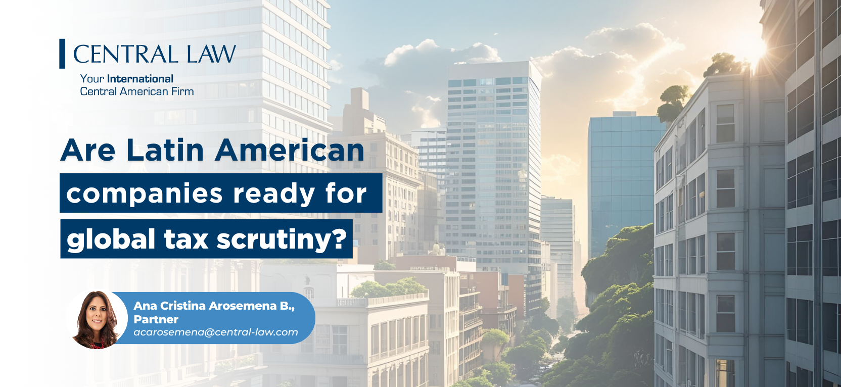 , Are Latin American companies ready for global tax scrutiny?