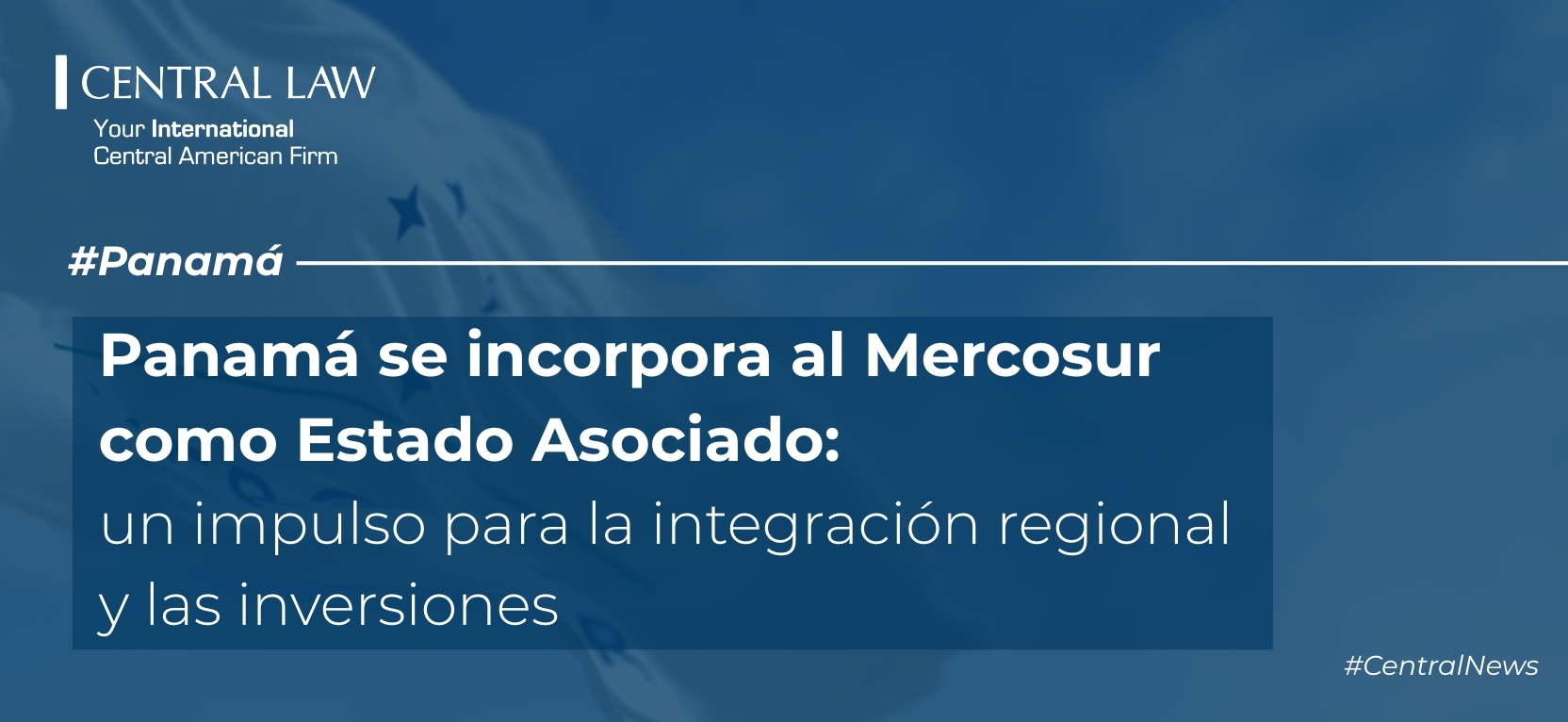 , Panamá se incorpora al Mercosur como Estado Asociado: un impulso para la integración regional y las inversiones