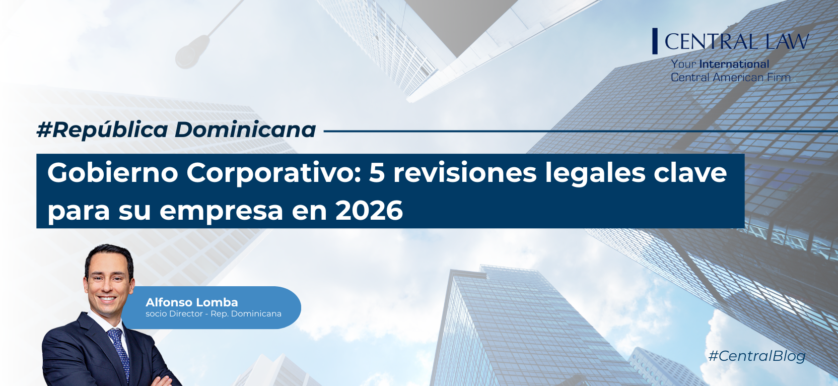 , Rep&uacute;blica Dominicana | Gobierno Corporativo: 5 revisiones legales clave para su empresa en 2026