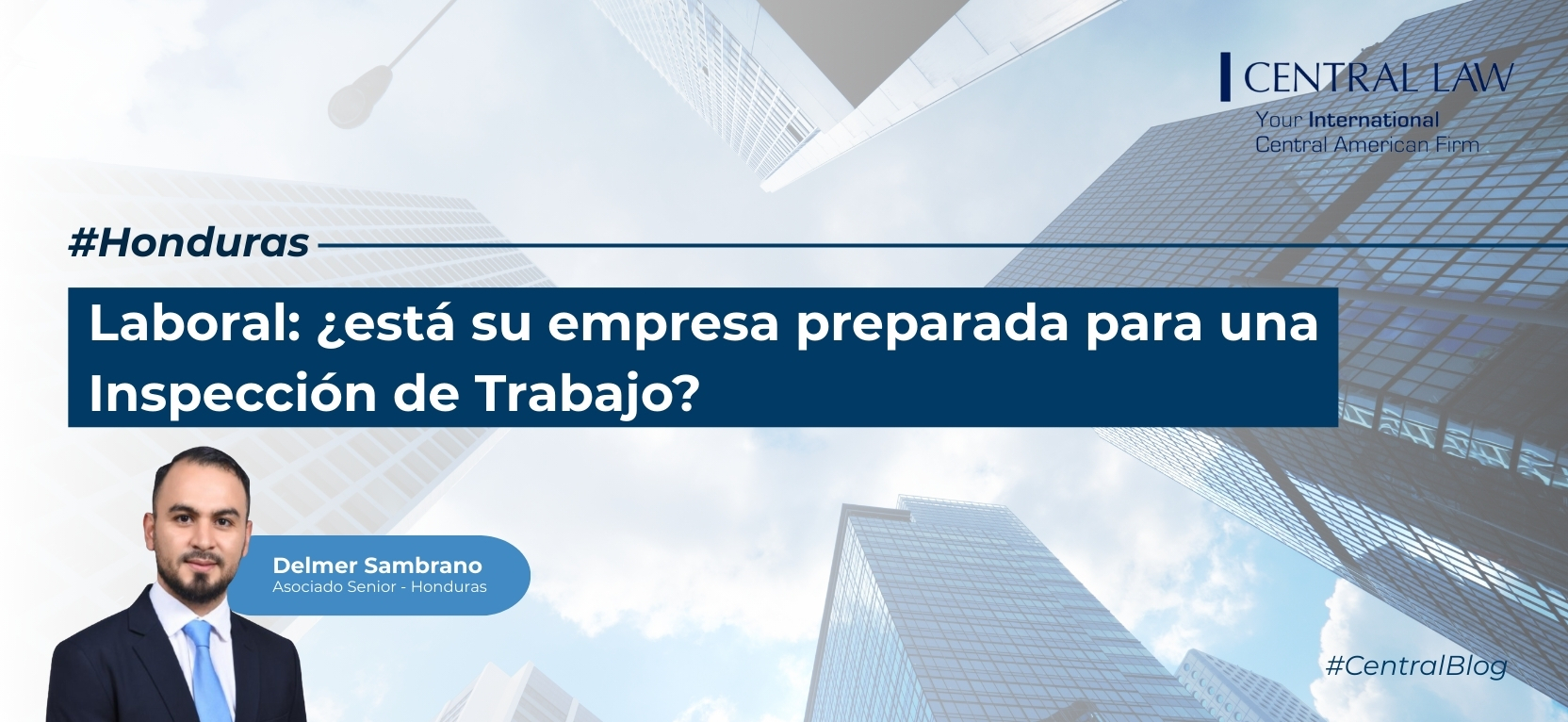 Lee más sobre el artículo Honduras | Laboral: ¿está su empresa preparada para una Inspección de Trabajo?
