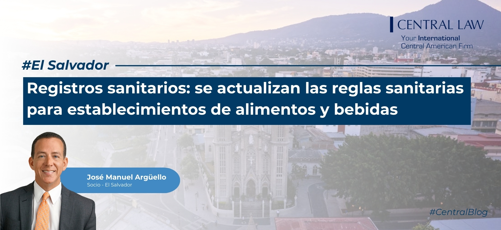 , El Salvador | Regulaci&oacute;n sanitaria: se actualizan las reglas sanitarias para establecimientos de alimentos y bebidas