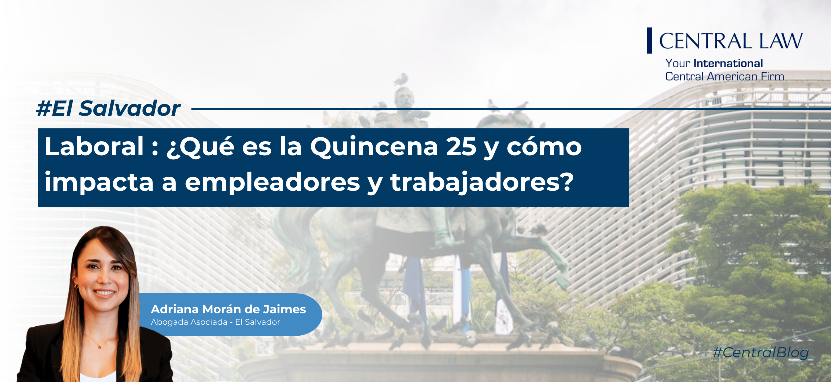 Lee más sobre el artículo El Salvador | Laboral: ¿Qué es la Quincena 25 y cómo impacta a empleadores y trabajadores?