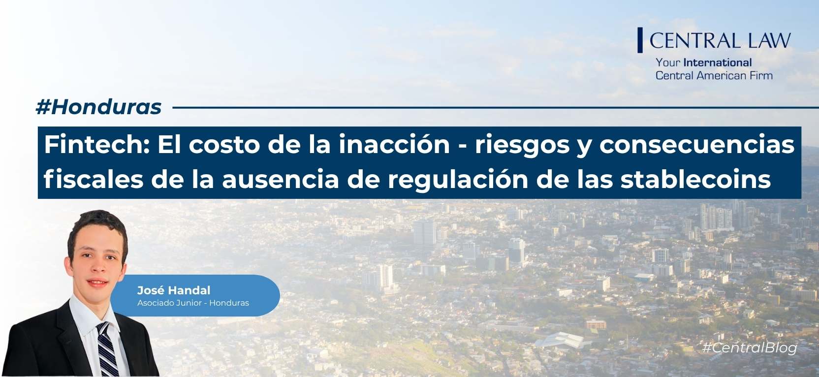, Honduras | Fintech: el costo de la inacci&oacute;n, riesgos y consecuencias fiscales de la ausencia de regulaci&oacute;n de las stablecoins