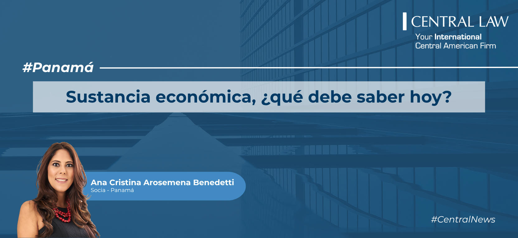 , Panam&aacute; | Tributario : sustancia econ&oacute;mica, &iquest;qu&eacute; debe saber hoy?