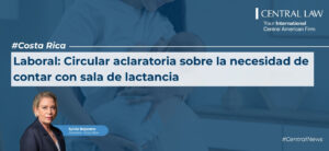 , Costa Rica | Laboral: circular aclaratoria sobre la necesidad de contar con sala de lactancia