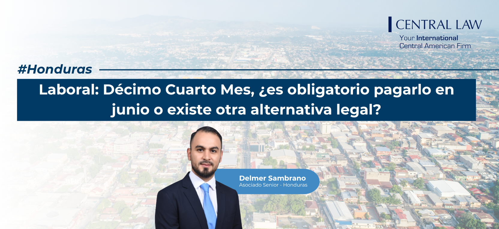 , Honduras | Laboral: D&eacute;cimo Cuarto Mes, &iquest;es obligatorio pagarlo en junio o existe otra alternativa legal?