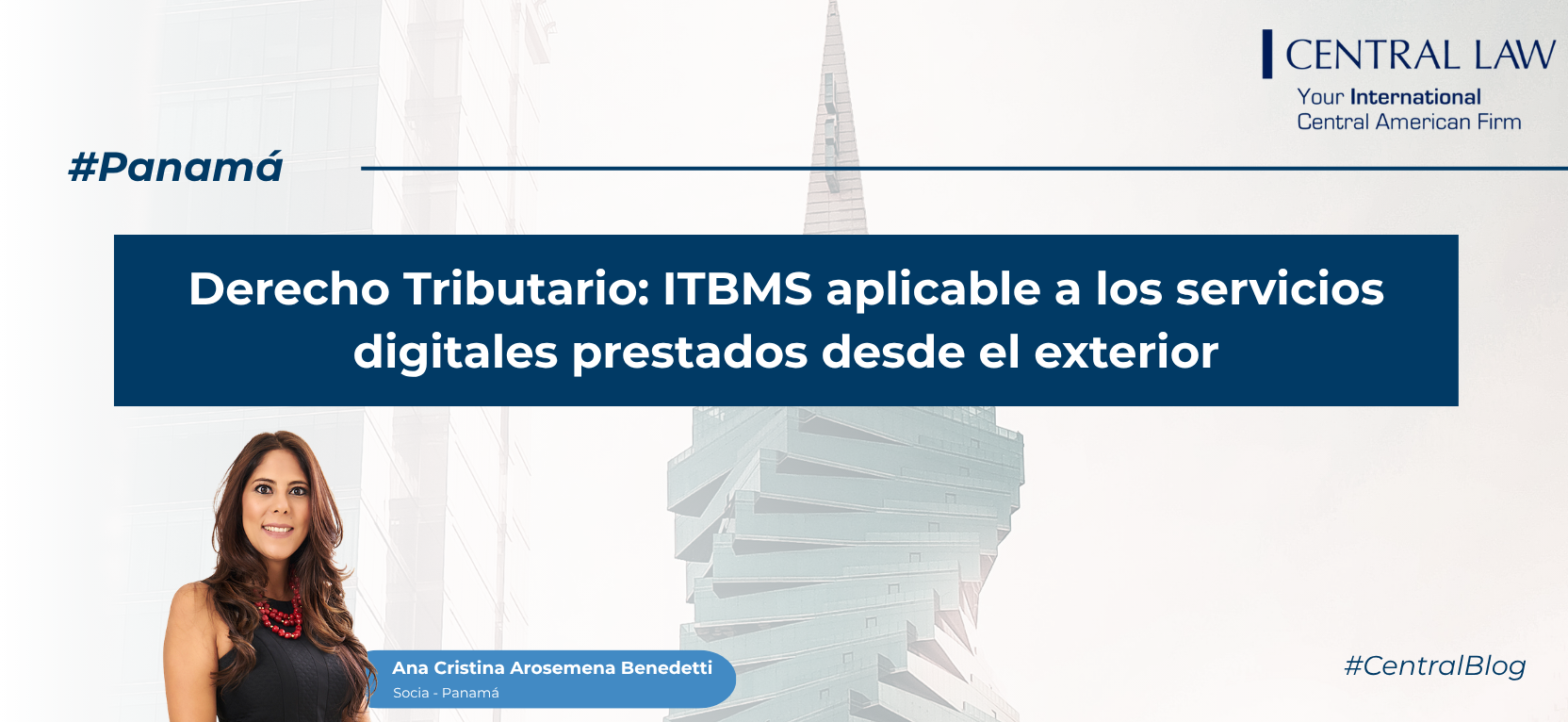 , Panam&aacute; | Tributario: ITBMS aplicable a los servicios digitales prestados desde el exterior