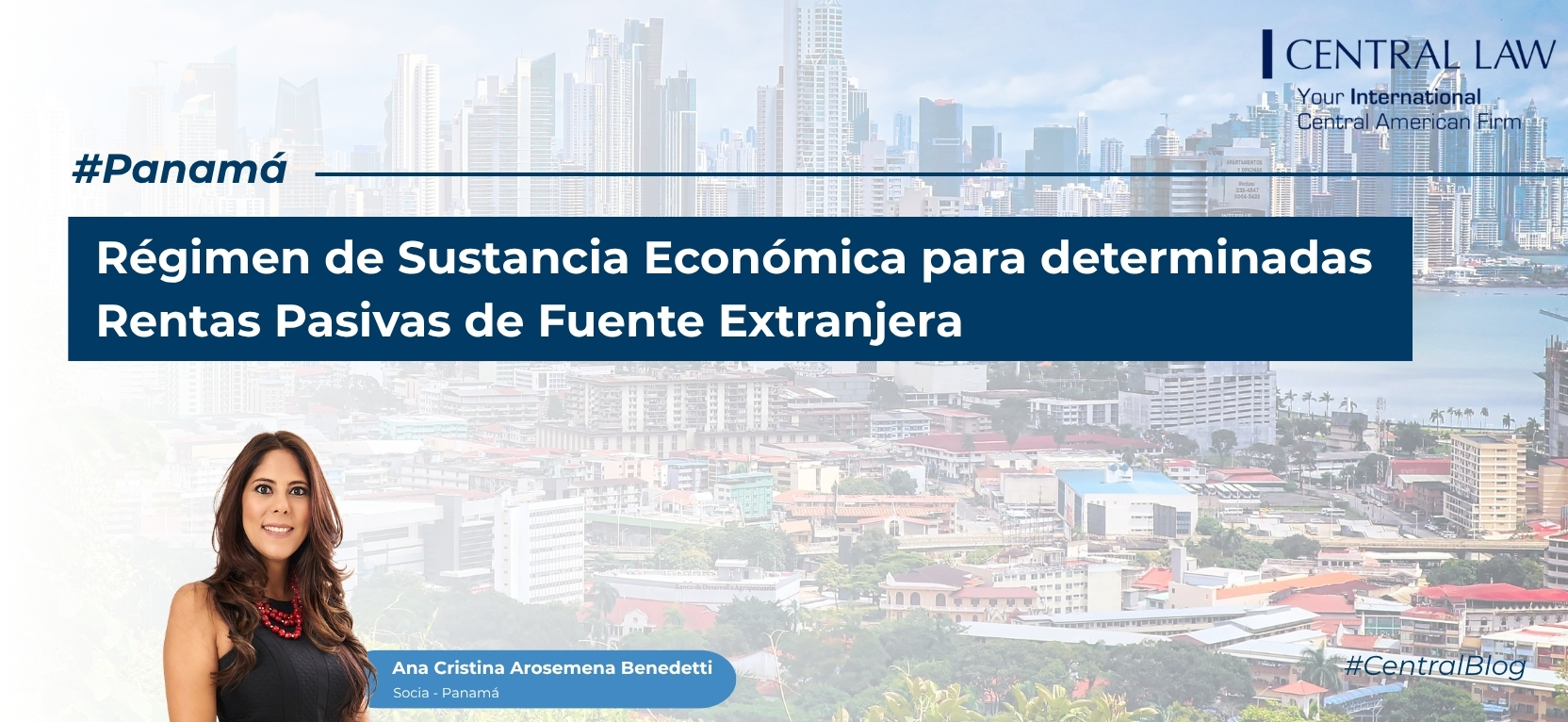 Nuevo regimen de sustancia econ&oacute;mica, Panam&aacute; | Nuevo r&eacute;gimen de sustancia econ&oacute;mica para determinadas rentas pasivas de fuente extranjera