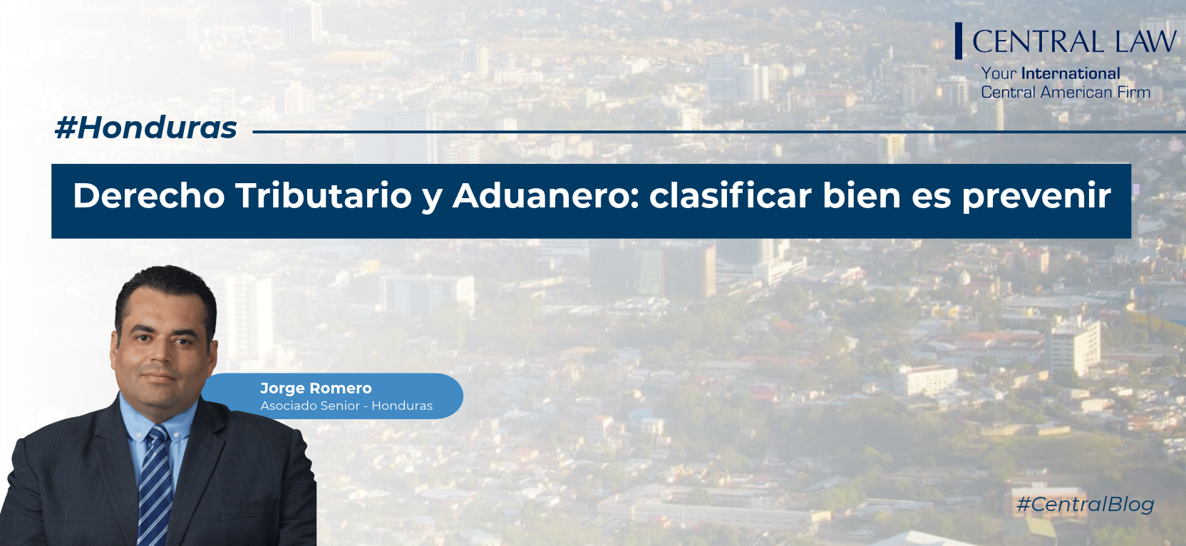 clasificar bien es prevenir, Honduras | Derecho Tributario y Aduanero: clasificar bien es prevenir