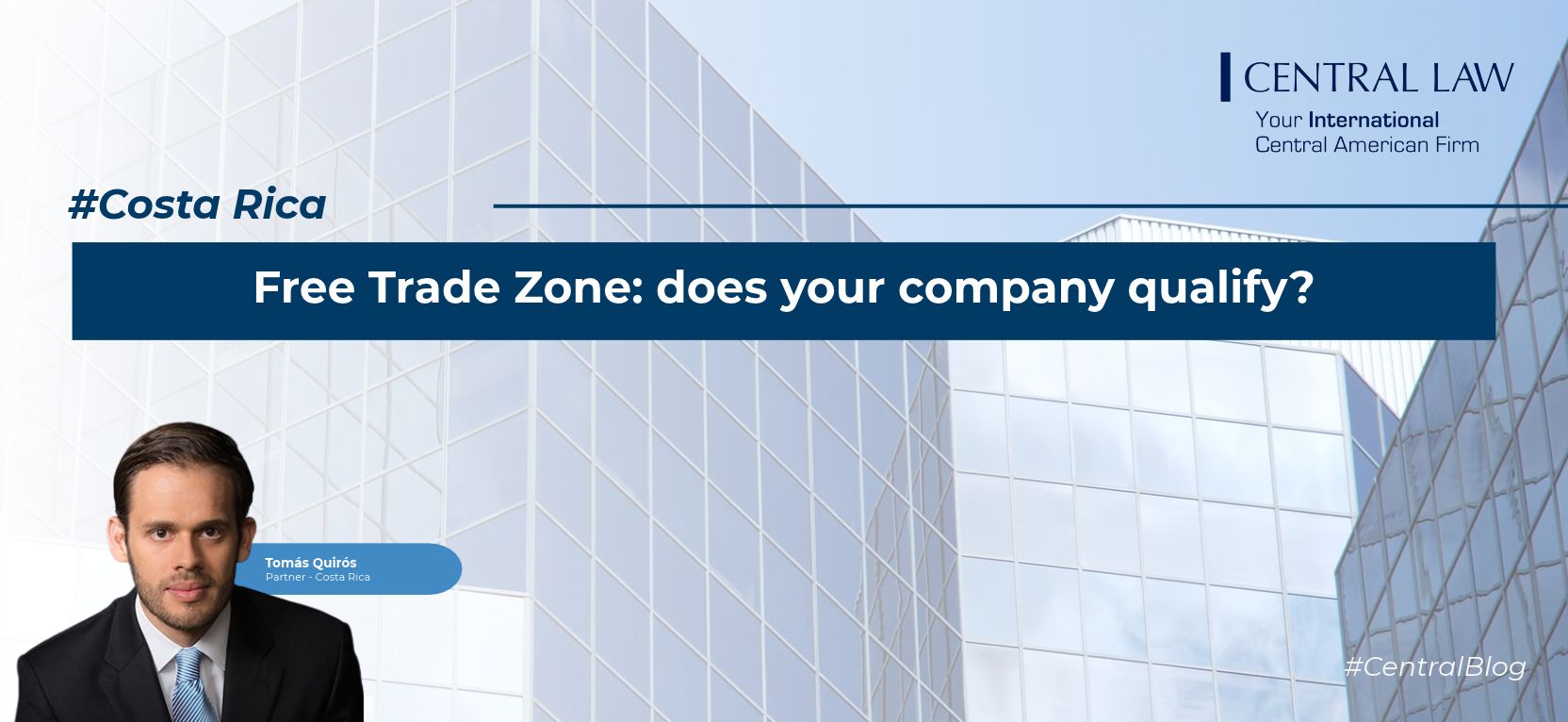 investment, Costa Rica | Free Trade Zone: does your company qualify?