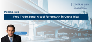 , Costa Rica: Free Trade Zone Regime: a tool for growth